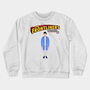 The Frontliners doctors Crewneck Sweatshirt